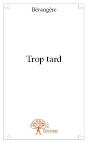 Trop Tard - Preview