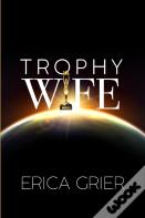 Trophy Wife