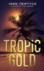 Tropic Gold - Preview