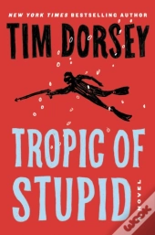Tropic Of Stupid