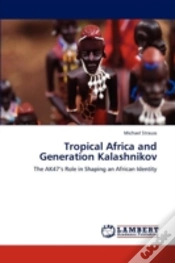 Capa do artigo Tropical Africa And Generation Kalashnikov