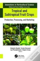 Tropical And Subtropical Fruit Crops