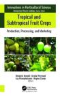 Tropical And Subtropical Fruit Crops - Preview