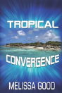 Tropical Convergence - Preview