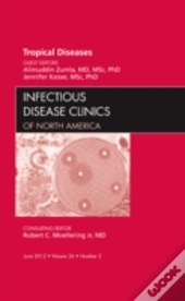 Tropical Diseases, An Issue Of Infectious Disease Clinics