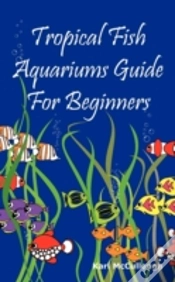 Capa do artigo Tropical Fish Aquariums Guide For Beginners