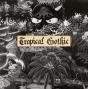 Tropical Gothic - Vinil - Preview