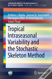 Capa do artigo Tropical Intraseasonal Variability And The Stochastic Skeleton Method