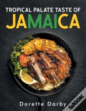 Tropical Palate Taste Of Jamaica