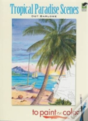 Tropical Paradise Scenes To Paint Or Color