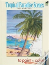 Tropical Paradise Scenes To Paint Or Color