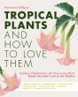 Tropical Plants And How To Love Them - Preview