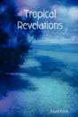 Tropical Revelations - Preview