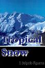 Tropical Snow - Preview