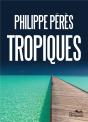 Tropiques - Preview