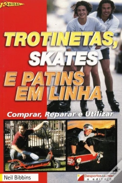 Capa do artigo Trotinetas, Skates e Patins em Linha