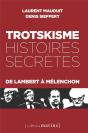 Trotskisme, Histoires Secrètes - Preview