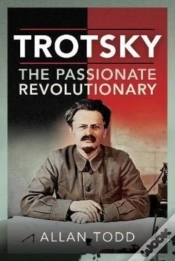 Capa do artigo Trotsky, The Passionate Revolutionary
