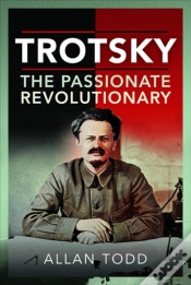 Capa do artigo Trotsky, The Passionate Revolutionary