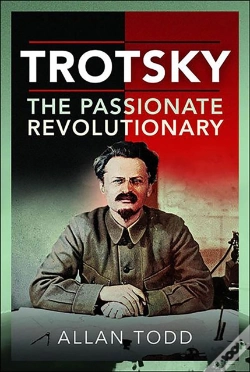Capa do artigo Trotsky, The Passionate Revolutionary