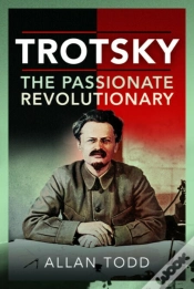 Capa do artigo Trotsky, The Passionate Revolutionary