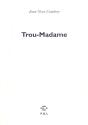 Trou-Madame - Preview