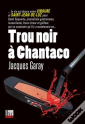 Trou Noir A Chantaco