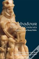Troubadour Texts And Contexts