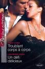 Troublant Corps A Corps - Un Defi Delicieux - Preview