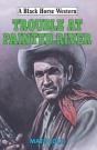 Trouble At Painted River - Preview