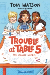 Capa do artigo Trouble At Table 5 #1: The Candy Caper