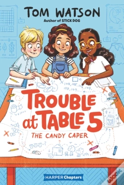 Capa do artigo Trouble At Table 5 #1: The Candy Caper