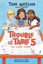 Trouble At Table 5 #1: The Candy Caper - Preview