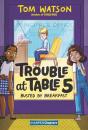 Trouble At Table 5 #2: Busted By Breakfast - Preview