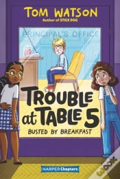 Capa do artigo Trouble At Table 5 #2: Busted By Breakfast