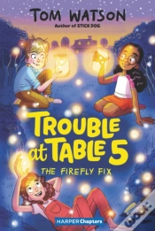 Capa do artigo Trouble At Table 5 #3: The Firefly Fix