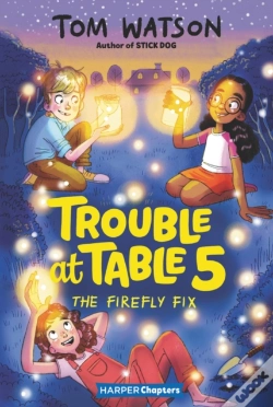Capa do artigo Trouble At Table 5 #3: The Firefly Fix