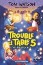 Trouble At Table 5 #3: The Firefly Fix - Preview