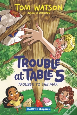Capa do artigo Trouble At Table 5 #5: Trouble To The Max