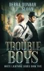 Trouble Boys - Preview