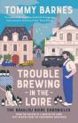 Trouble Brewing In The Loire - Preview
