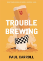 Trouble Brewing - Preview