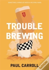 Trouble Brewing