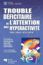 Trouble D2ficitaire De L'Attention Avec Hyperactivité ; Soigner, Éduquer, Surtout Valoriser - Preview