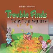 Trouble Finds Toby Tan Squirrel