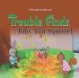 Trouble Finds Toby Tan Squirrel - Preview