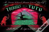 Trouble In A Tutu