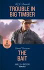 Trouble In Big Timber / The Bait - Preview