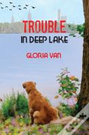 Trouble In Deep Lake