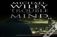 Trouble In Mind